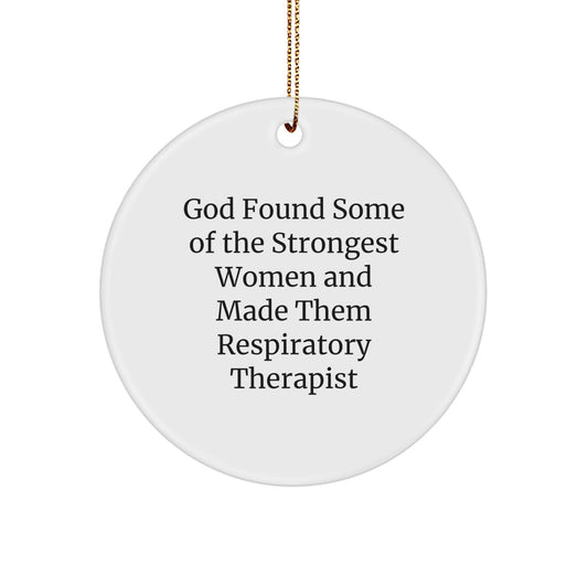 Funny Inspirational Gifts from Men to Respiratory Therapist Women for Christmas Unique Circle Ornament - Image 1