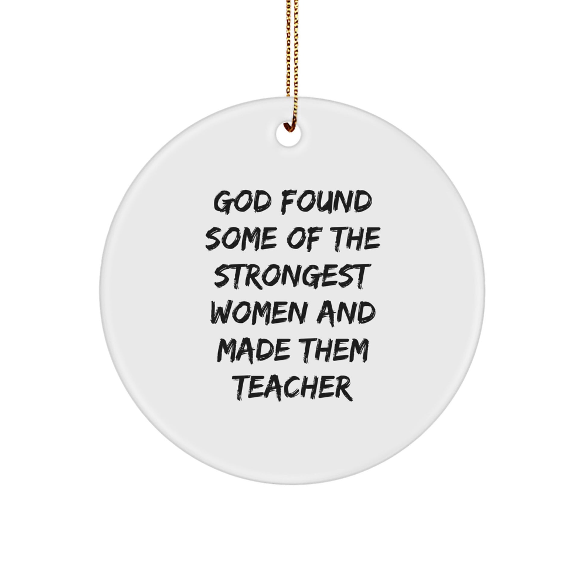 Funny Teacher Gifts from Women, Inspirational Christmas Unique Circle Ornament - Image 1