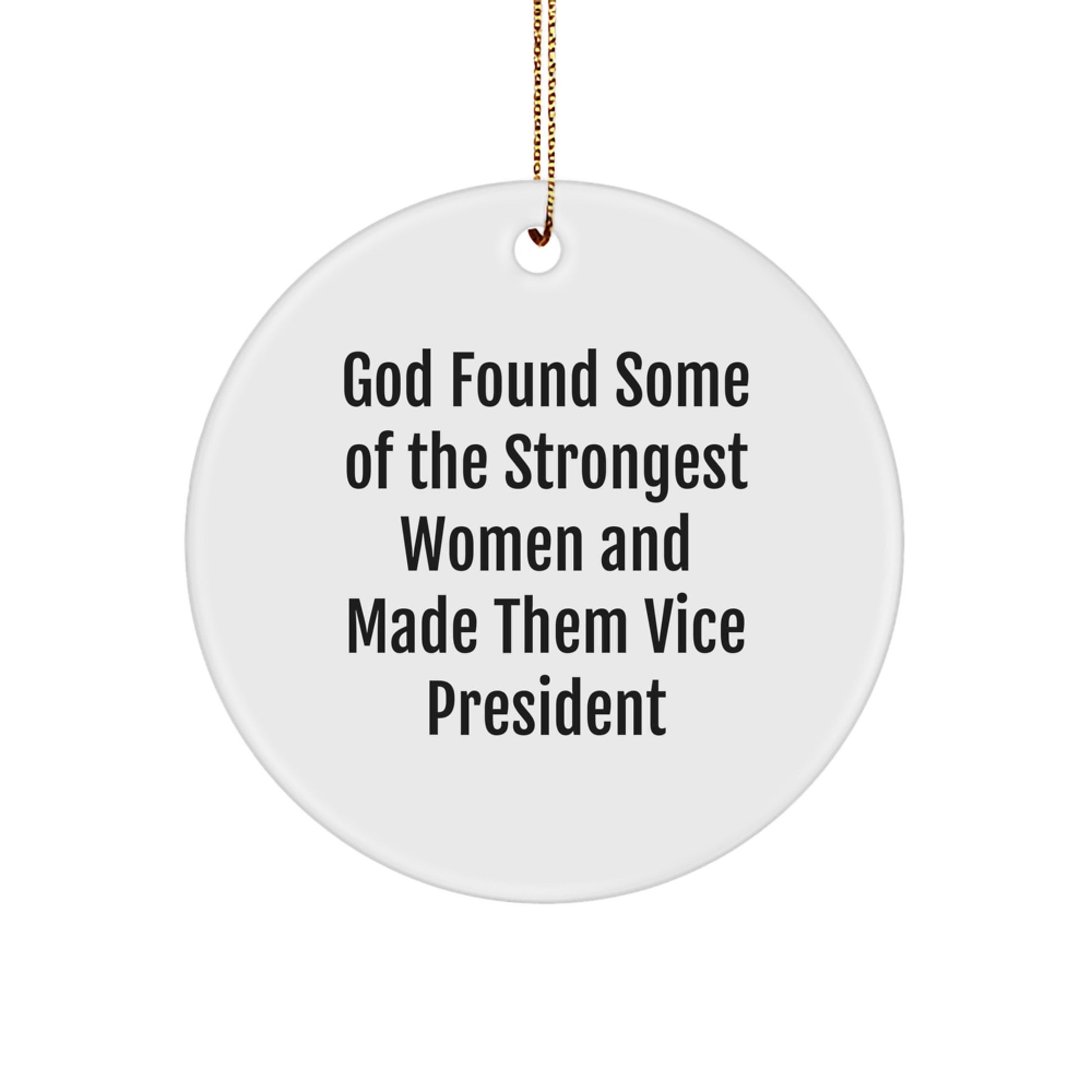 Funny Vice President Quotes Gifts for Vice President Circle Ornament, Gifts from Friends & Family for Christmas Unique Gifts - Image 1
