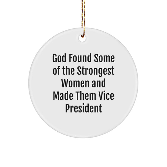 Funny Vice President Quotes Gifts for Vice President Circle Ornament, Gifts from Friends & Family for Christmas Unique Gifts - Image 1
