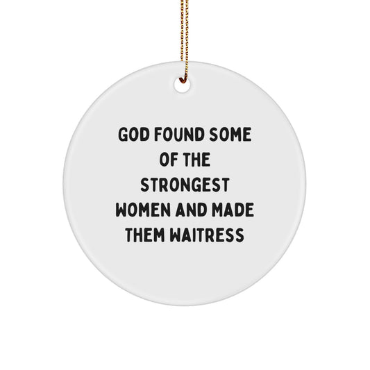 Funny Waitress Quotes Gifts from Men to Women Christmas Unique Circle Ornaments for Waitress Friends Coworkers Family - Image 1