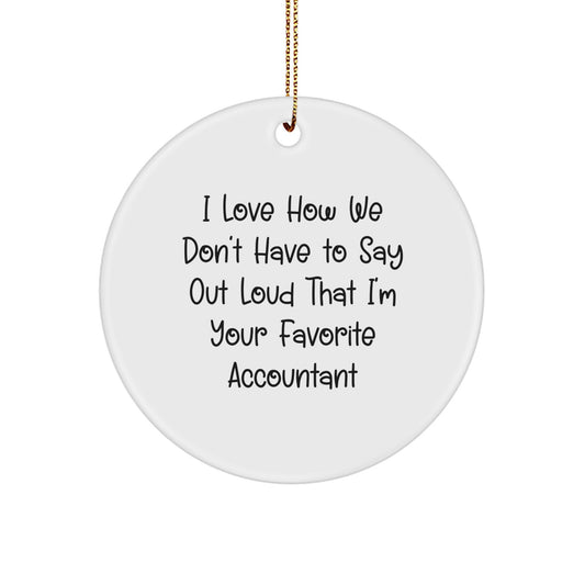 Funny Accountant Gifts from Friends - Circle Ornament for Men or Women Coworkers - Unique Christmas Unique Gifts for Favorite Accountant - Image 1