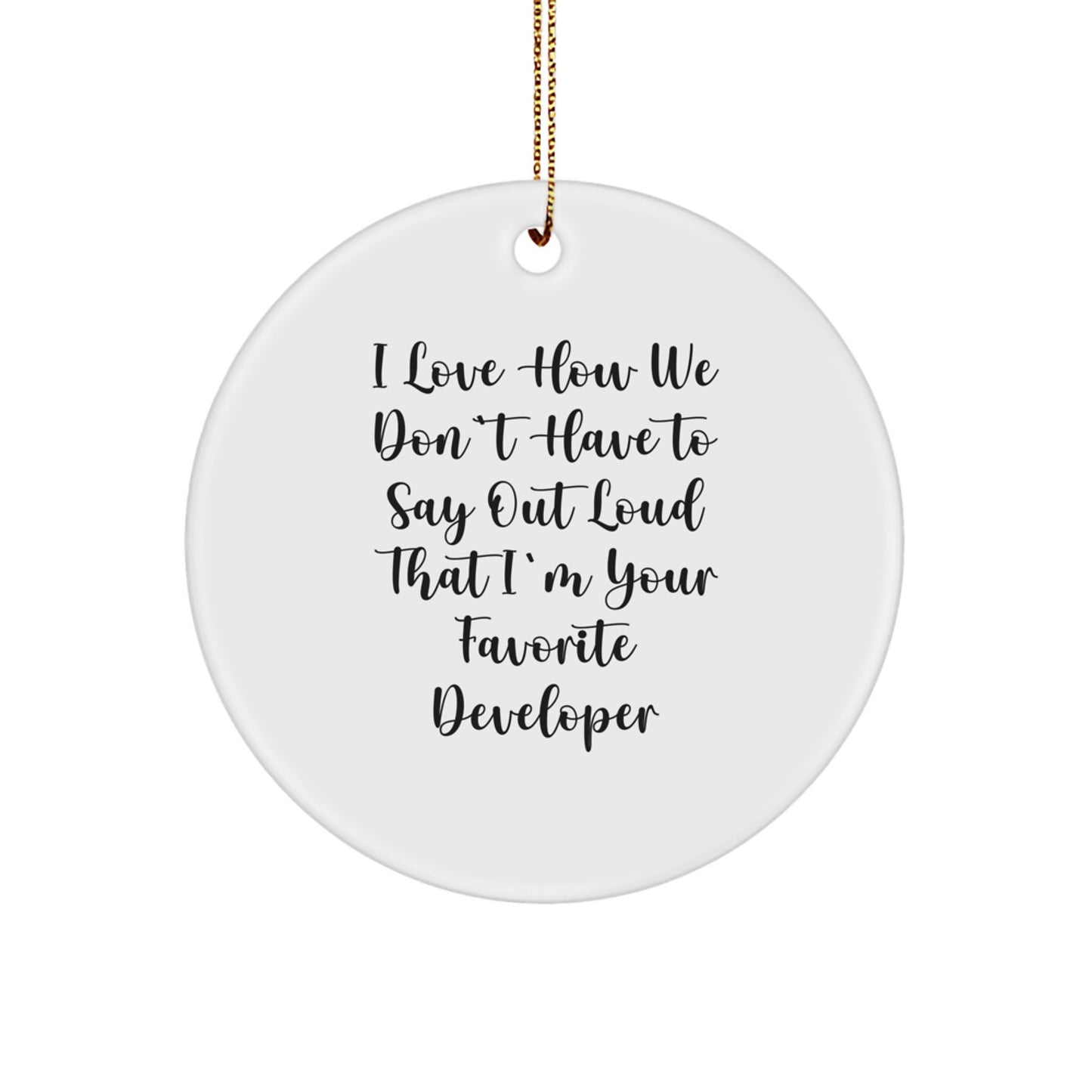 Funny Developer Christmas Unique Gift, Circle Ornament for Favorite Developers, Gifts from Family, Friends, and Coworkers - Image 1
