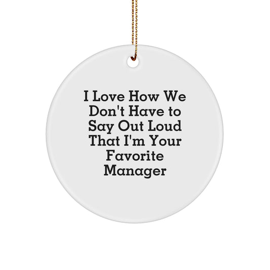 Manager Gifts for Office Christmas Unique Circle Ornament - Funny Quote Gifts from Friends, Coworkers, Family, Women, Men - Perfect Office Decoration - Image 1