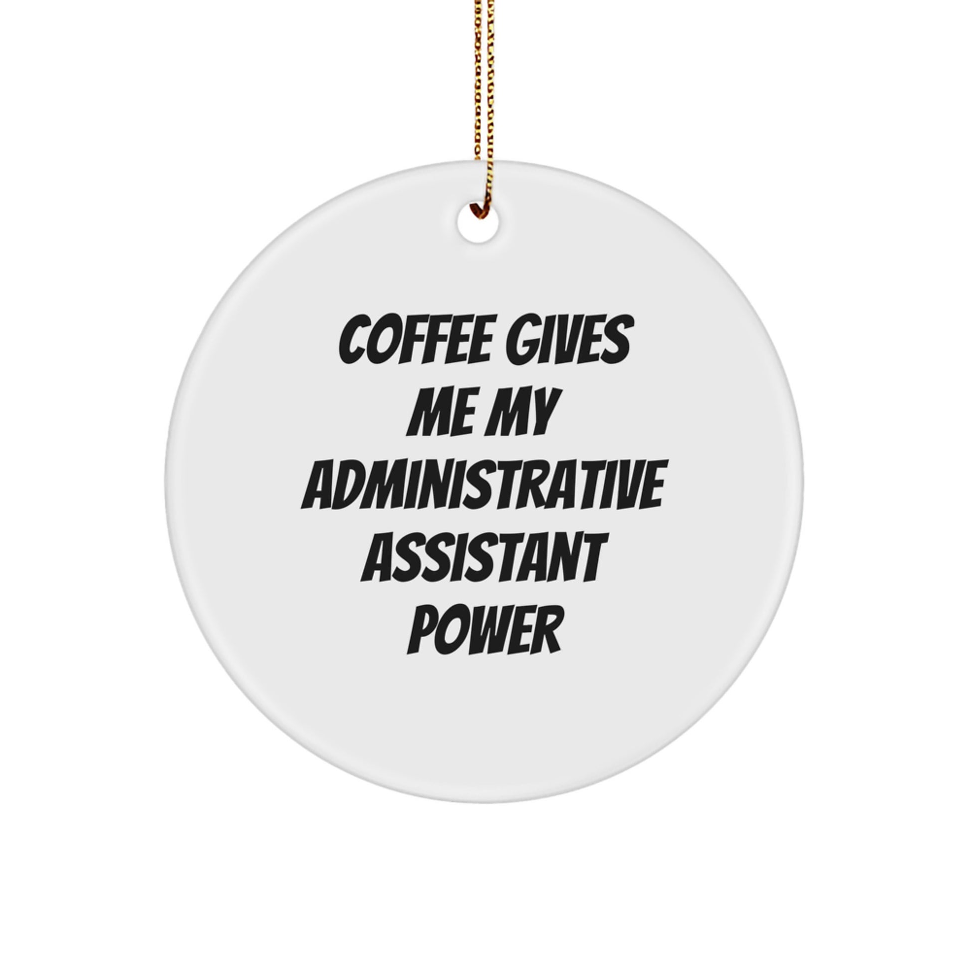 Administrative Assistant Power Circle Ornament, Funny Gifts from Friends for Administrative Assistant, Christmas Unique Gifts - Image 1