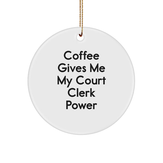 Court Clerk Circle Ornament, Funny Quote Gifts from Friends for Court Clerks, Christmas Unique Gifts - Image 1