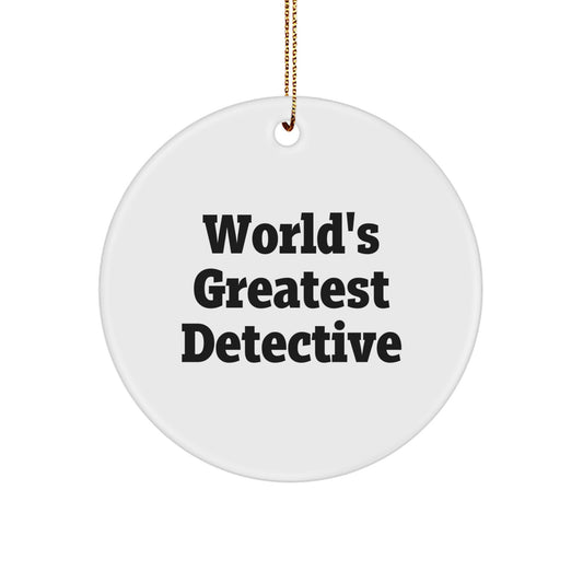 Funny Detective Gifts for Men, World's Greatest Detective Circle Ornament, Christmas Unique Gifts from Friends to Family - Image 1