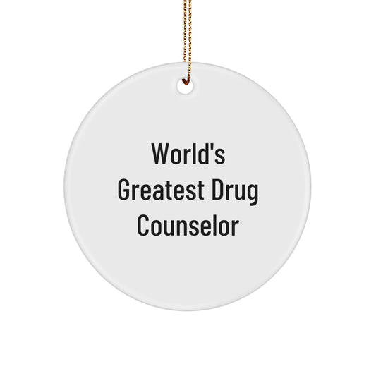 Funny Drug Counselor Gifts from Men to Women, World's Greatest Circle Ornament, Christmas Unique Decorations - Image 1