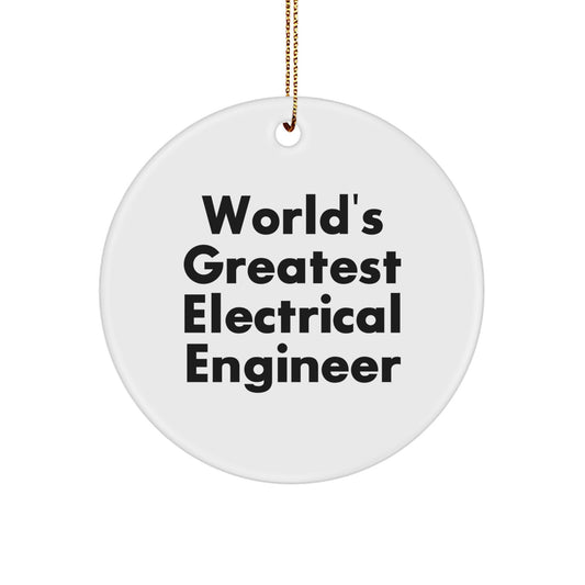 Funny Electrical Engineer Christmas Circle Ornament, Gifts from Friends to World's Greatest Electrical Engineer, Inspirational Home Decor - Image 1