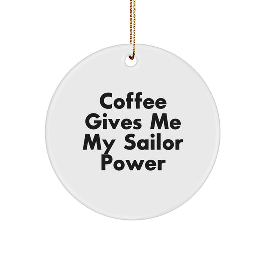 Sailor Gifts for Men - Funny Coffee Lovers Circle Ornament, Christmas Unique Gifts from Friends, Family, Coworkers - Image 1