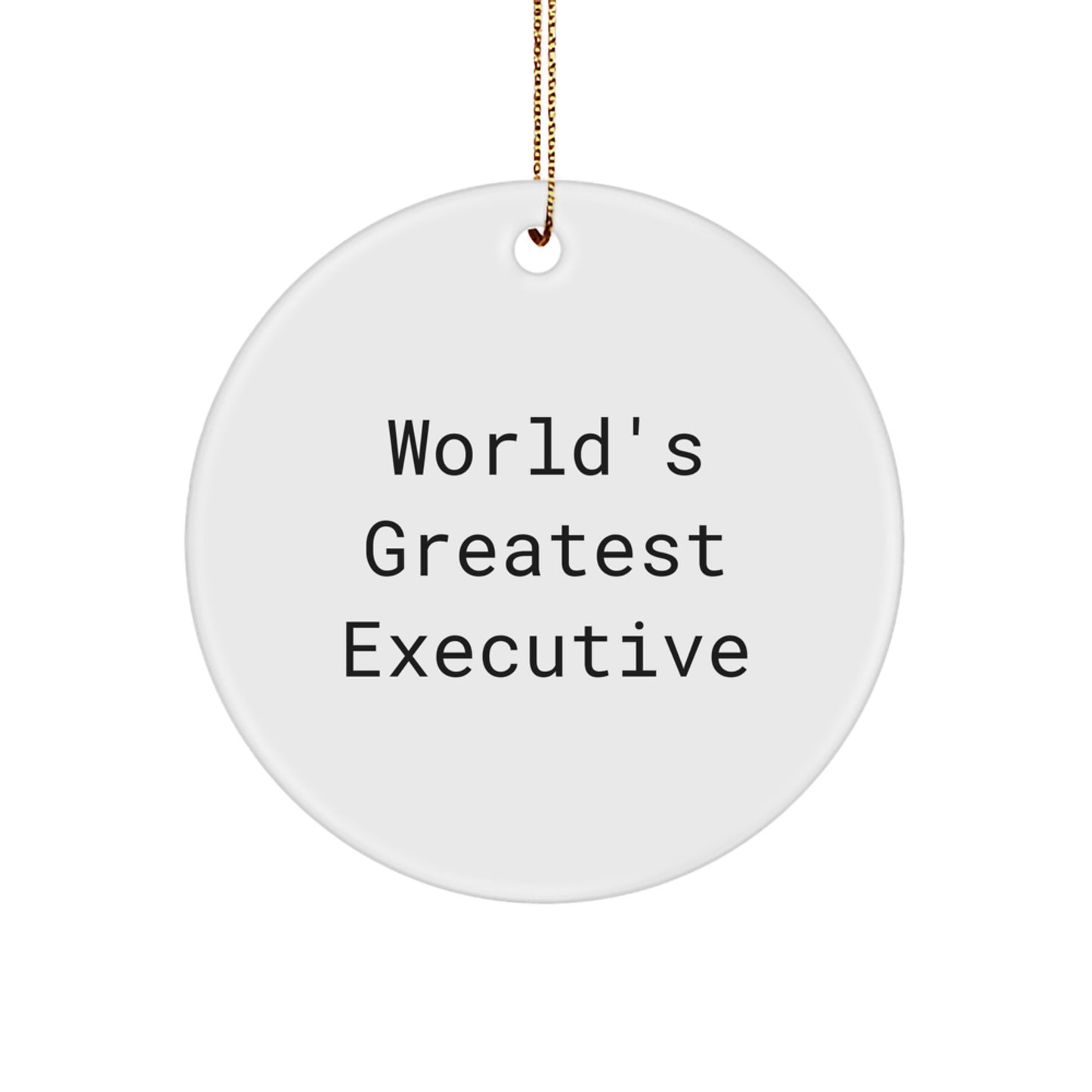 Funny Executive Gifts for Men - World's Greatest Executive Circle Ornament, White, Christmas Unique Gifts from Friends and Family - Image 1