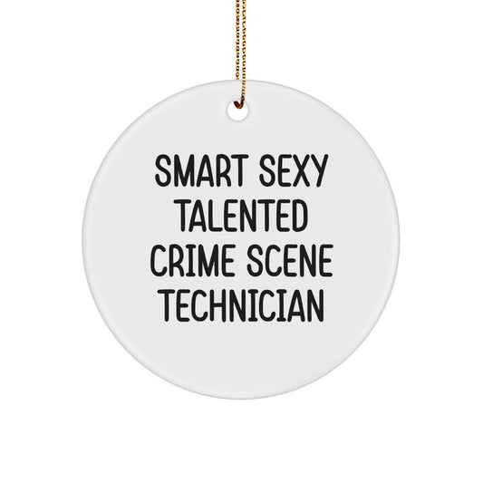 Funny Crime Scene Technician Gifts from Friends, Christmas Unique Gifts for Crime Scene Technician, Smart Sexy Talented Ornament - Image 1