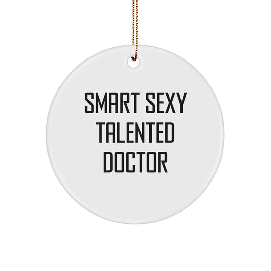 Funny 'Smart Sexy Talented' Doctor Christmas Unique Gifts from Friends to Doctor - Image 1