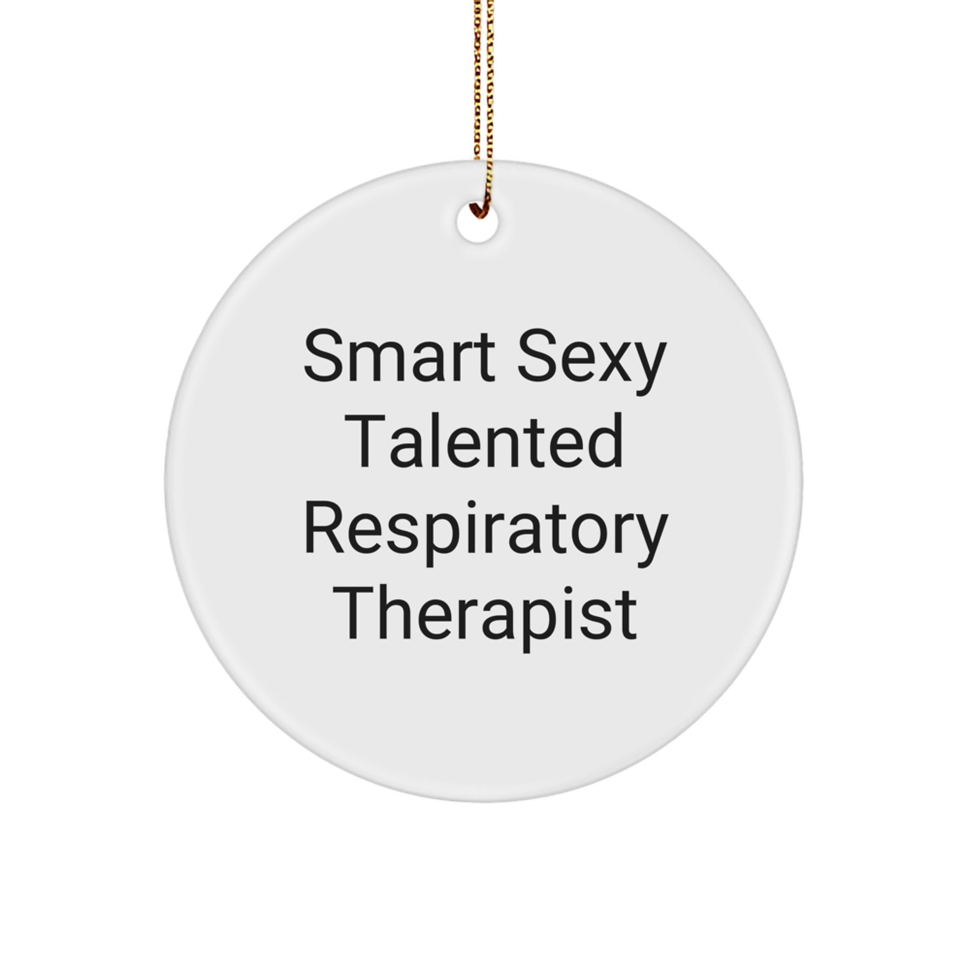Respiratory Therapist Gifts, Funny Quote Circle Ornament, Gifts from Friends, Gifts for Respiratory Therapist, Christmas Unique Gifts, Durable MDF Circle Shaped Ornament - Image 1