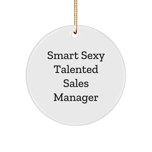 Smart Sexy Talented Sales Manager Circle Ornament, Funny Christmas Unique Gift for Men, Women, Coworkers, Family, Quote: 'This is me, but on a good hair day', White, 2.75 - Image 1