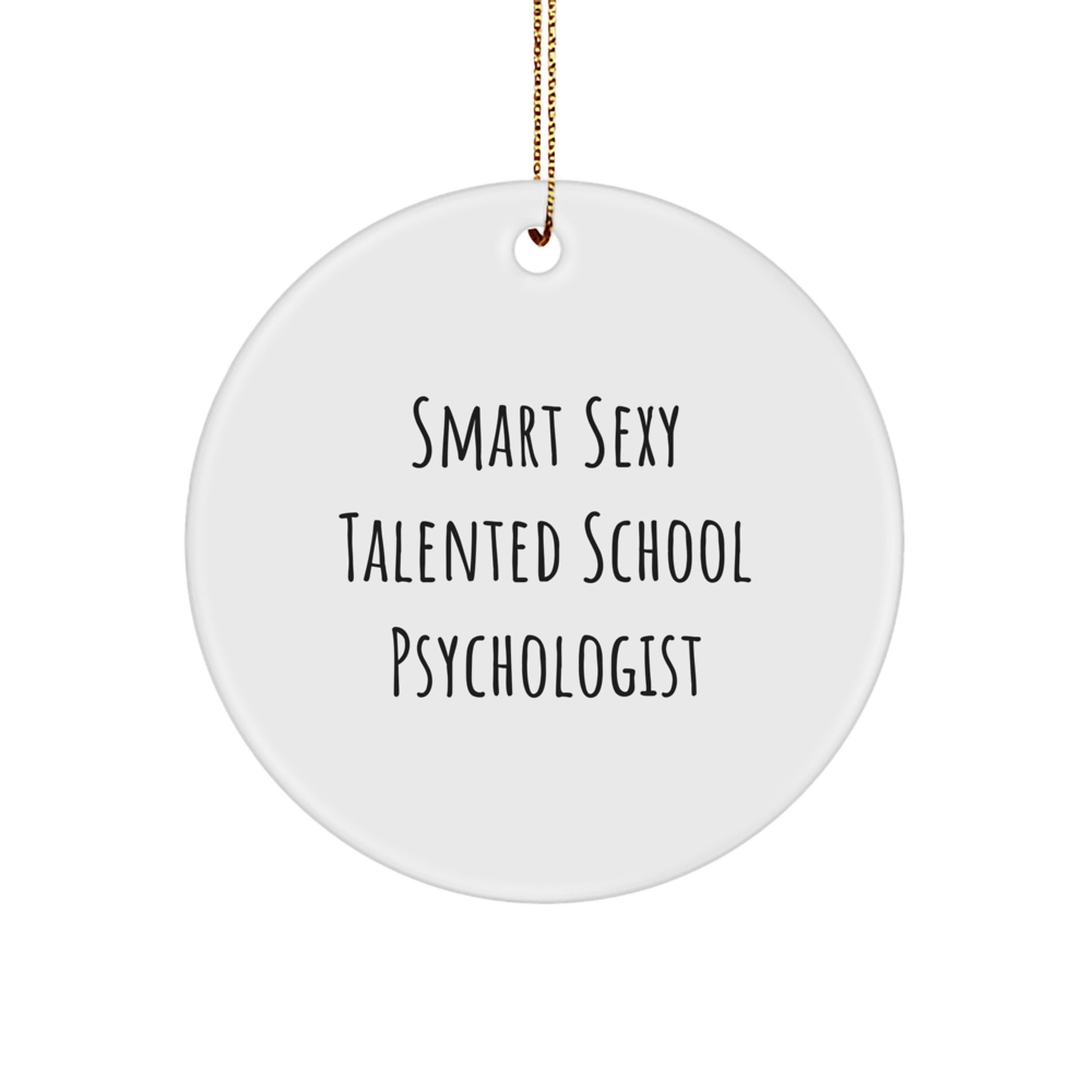 Funny School Psychologist Gifts, Inspirational Quote Circle Ornament, Gifts from Friends for School Psychologist, Holiday Christmas Unique Gifts for Her - Image 1