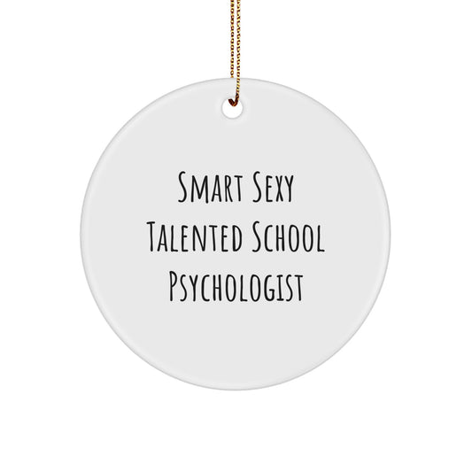 Funny School Psychologist Gifts, Inspirational Quote Circle Ornament, Gifts from Friends for School Psychologist, Holiday Christmas Unique Gifts for Her - Image 1