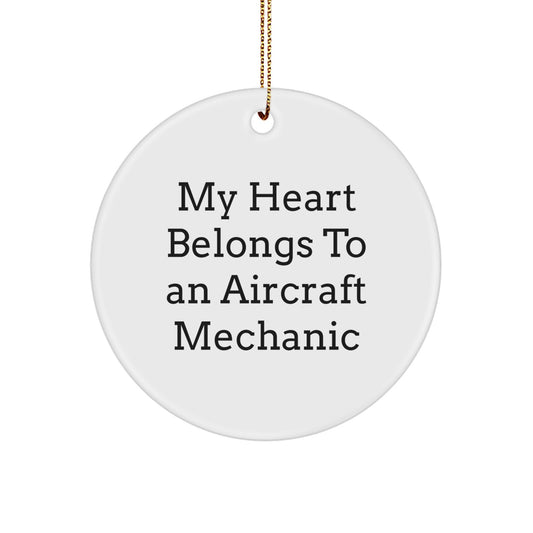 Funny Aircraft Mechanic Gifts for Him - 'My Heart Belongs To An Aircraft Mechanic' Christmas Unique Circle Ornament - Image 1