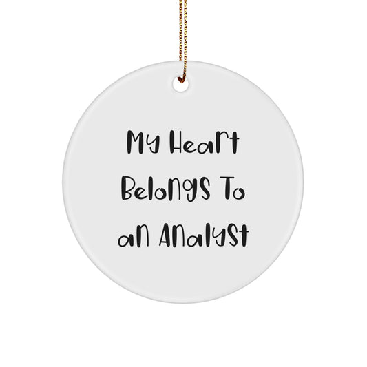 Funny Analyst Gifts from Friends, Women, Men, Coworkers, Family - My Heart Belongs To An Analyst Circle Ornament Christmas Unique Gifts - Image 1
