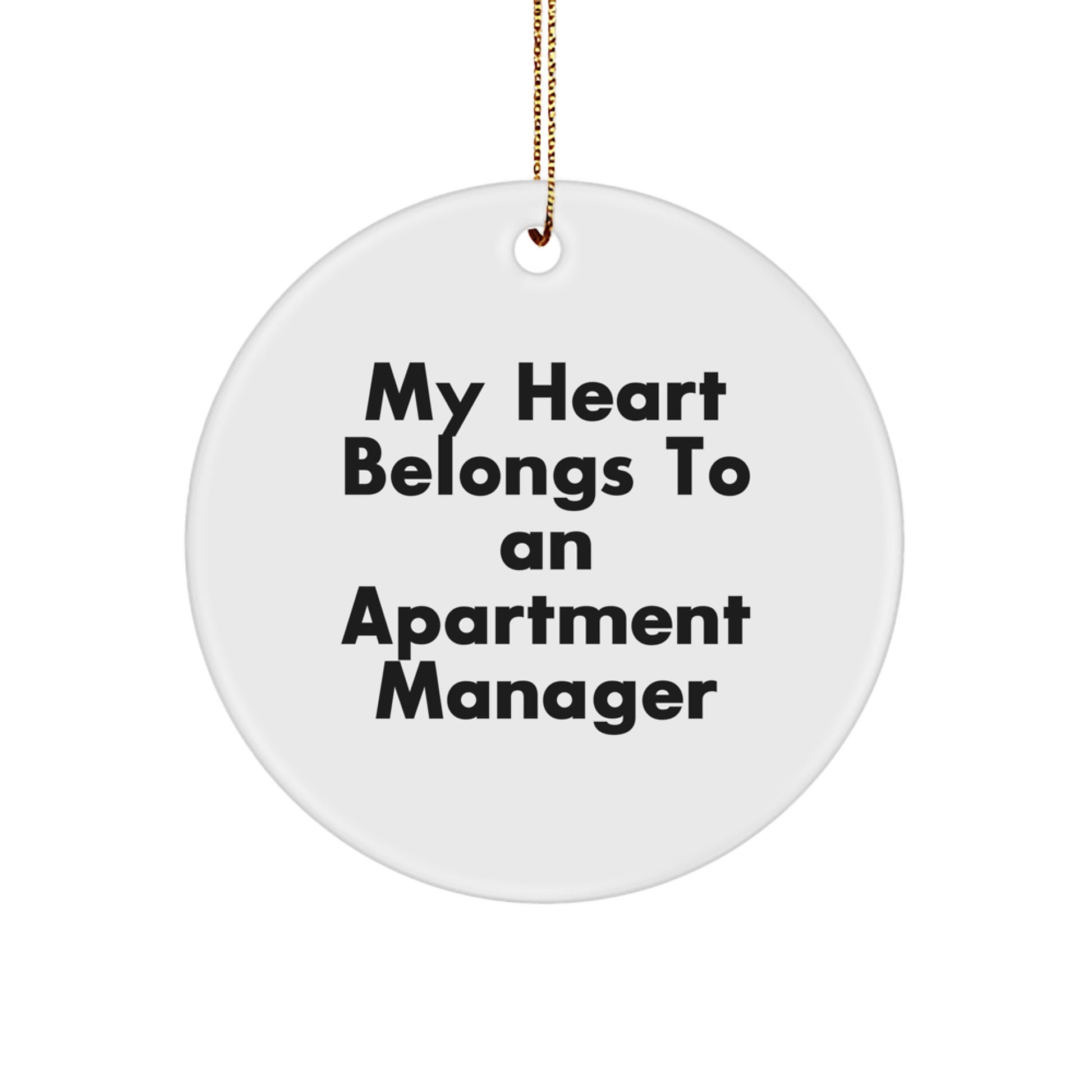 Funny Apartment Manager Gifts from Friends for Christmas - My Heart Belongs To An Apartment Manager Circle Ornament - Image 1