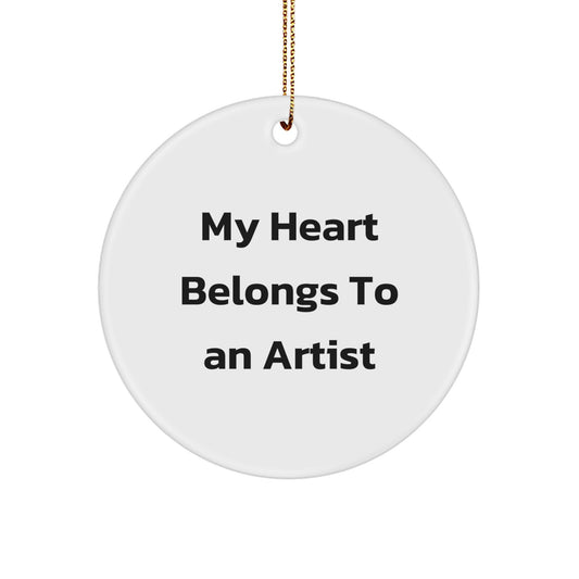 Funny Artist Circle Ornament Gifts from Friends and Family for Men and Women - 'My Heart Belongs To An Artist' Christmas Unique Gifts - Image 1
