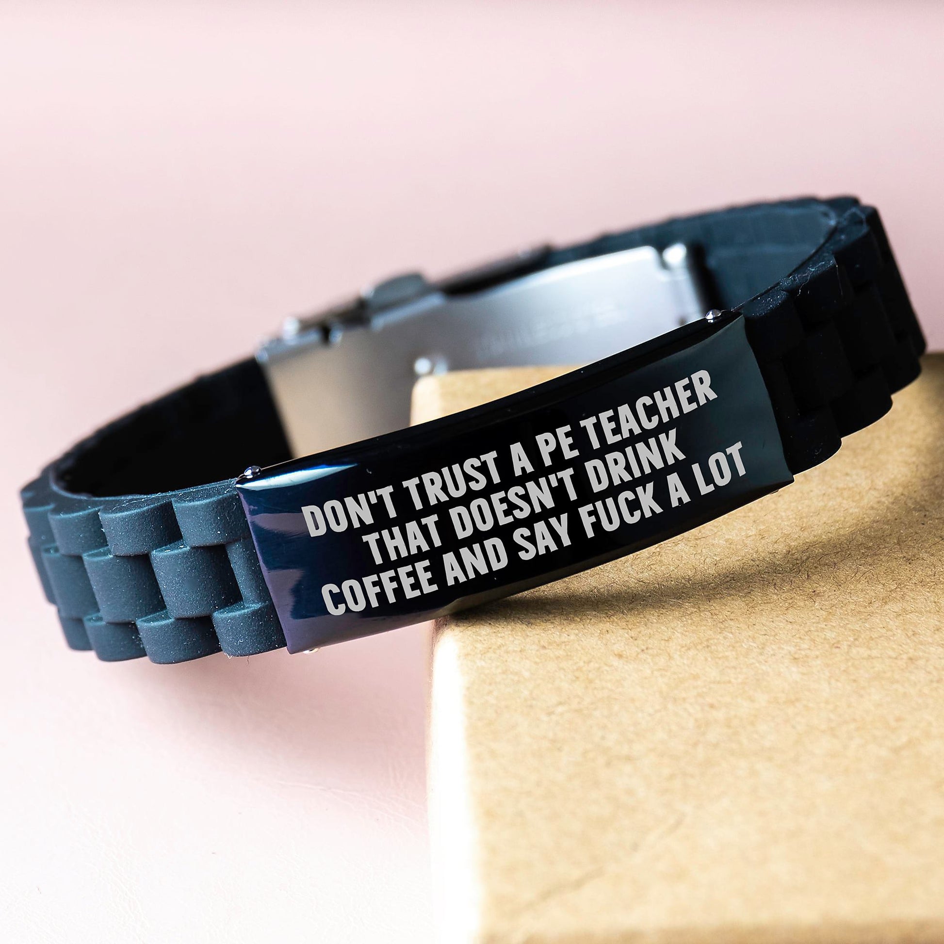 Funny PE Teacher Gifts, Birthday Unique Gifts for PE Teacher, 'Don't Trust A Pe Teacher That Doesn't Drink Coffee And Say F--k A Lot' Glide lock Clasp Bracelet Men Women - Image 3