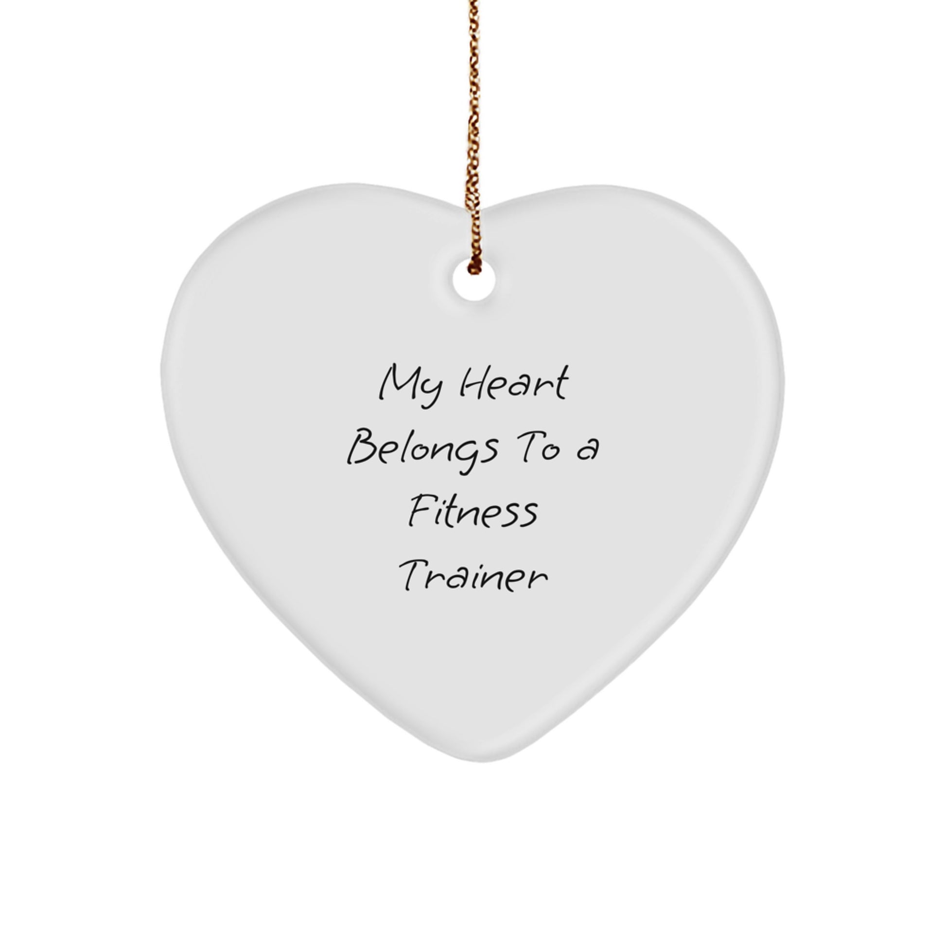Funny Fitness Trainer Heart Ornament Gifts from Men for Fitness Trainers, Unique Christmas Decorations with My 'Heart Belongs To A Fitness Trainer' Quote, Heart Shaped MDF with Gold Cord - Image 1