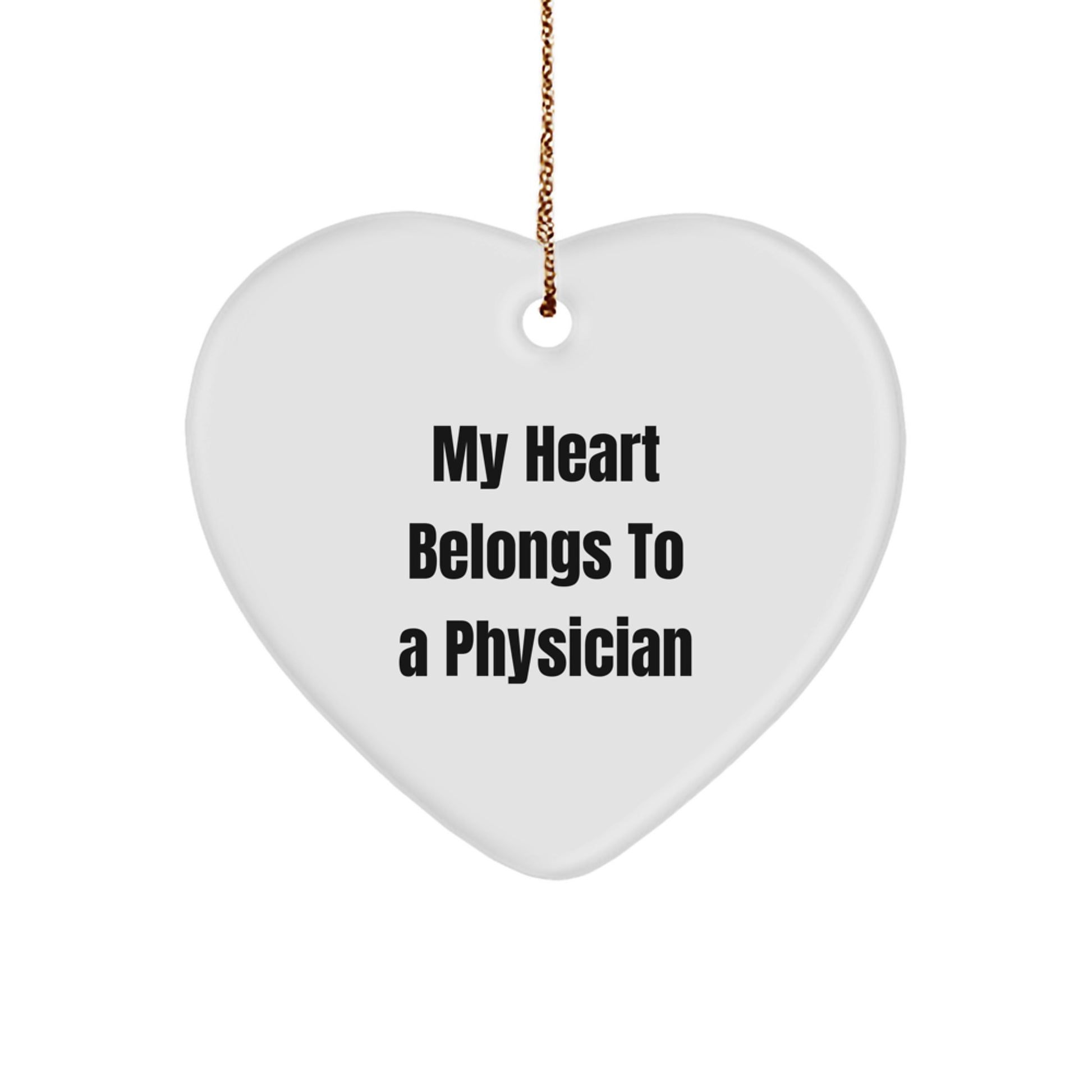 Funny Physician Gifts for Men, 'My Heart Belongs To A Physician' Christmas Unique Gifts from Friends, Heart Ornament - Image 1