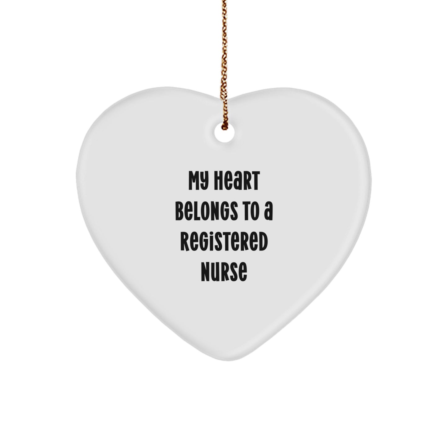 Funny Gifts for Registered Nurses, Heart Ornament, My Heart Belongs To A Registered Nurse Christmas Unique Gifts - Image 1
