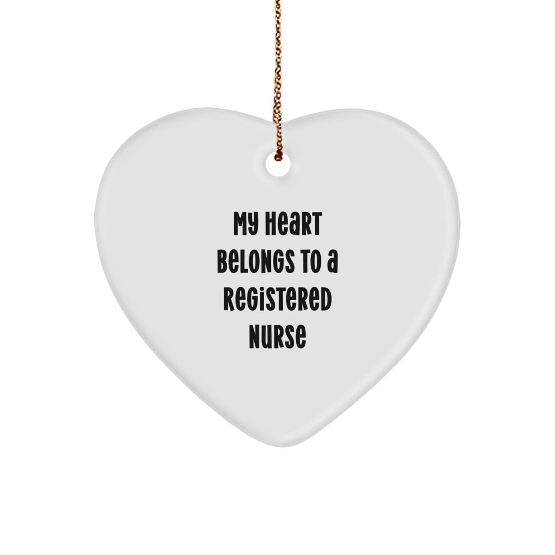 Funny Gifts for Registered Nurses, Heart Ornament, My Heart Belongs To A Registered Nurse Christmas Unique Gifts - Image 1