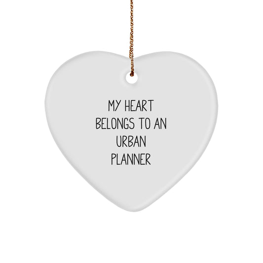 Funny Heart Ornament for Urban Planner Gifts from Men and Women, Christmas Unique Gifts for Urban Planner Enthusiasts, My Heart Belongs To An Urban Planner - Image 1