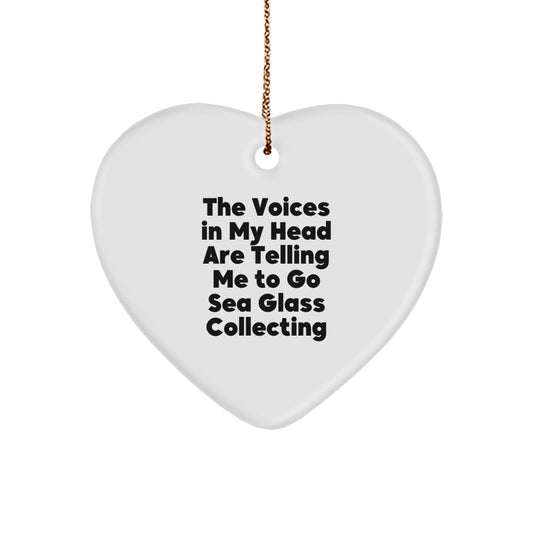 Funny Sea Glass Collecting Gifts for Sea Glass Collectors, Heart Ornament, The Voices In My Head Are Telling Me To Go Sea Glass Collecting, Gifts from Friends and Family for Christmas - Image 1