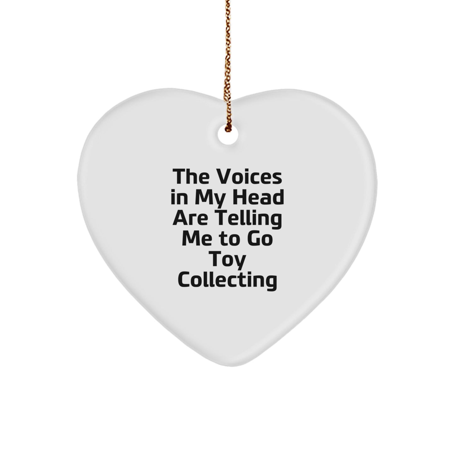 Funny Quote Toy Collecting Heart Ornament Gifts from Men to Friends on Christmas - Image 1