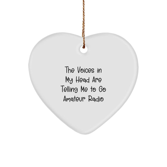 Funny Gift Ideas for Amateur Radio Enthusiasts, Heart Ornament with The Voices In My Head Are Telling Me To Go Amateur Radio Quote, Christmas Unique Gifts from Friends for Family - Image 1