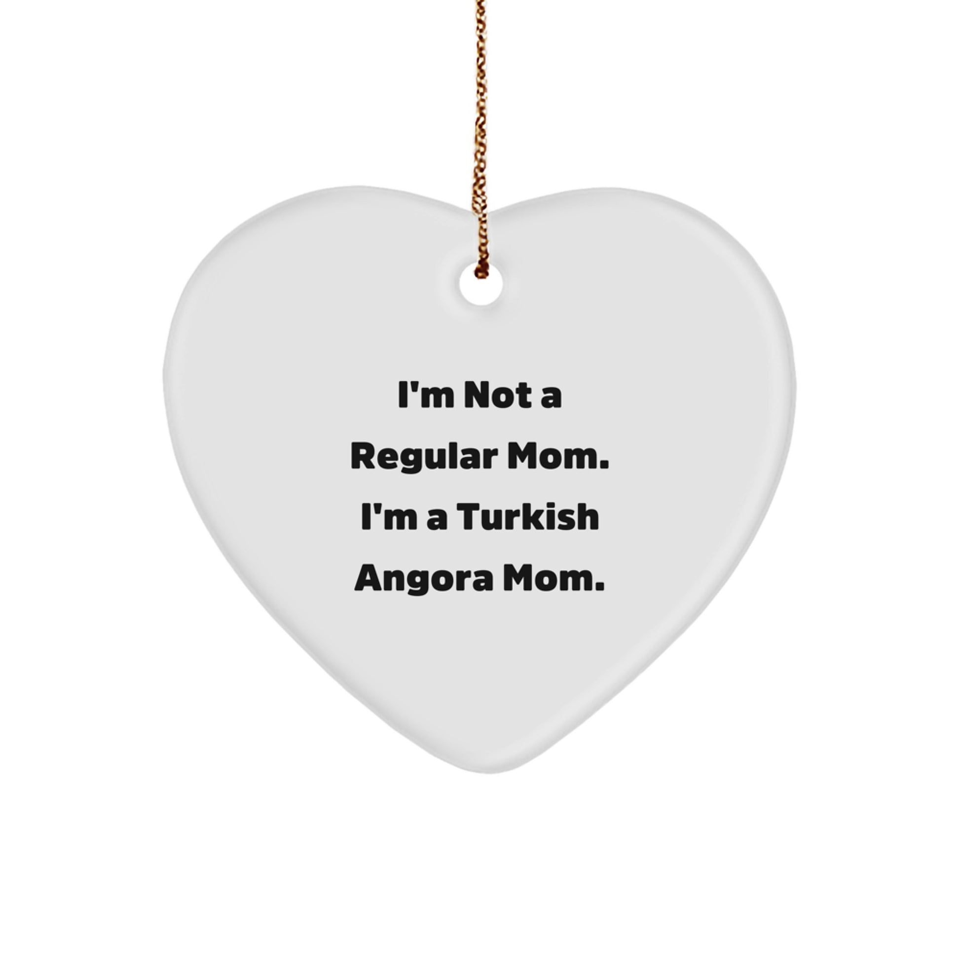Turkish Angora Cat Mom Gifts for Her, 'I'm Not A Regular Mom. I'm A Turkish Angora Mom.' Heart Ornament, Christmas Unique Presents for Women - Image 1