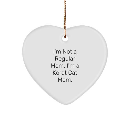 'I'm Not A Regular Mom. I'm A Korat Cat Mom.' Korat Cat Heart Ornament, Gifts from Mom to Korat Cat Lover, Heart Shaped Decoration for Christmas Unique Gifts - Image 1