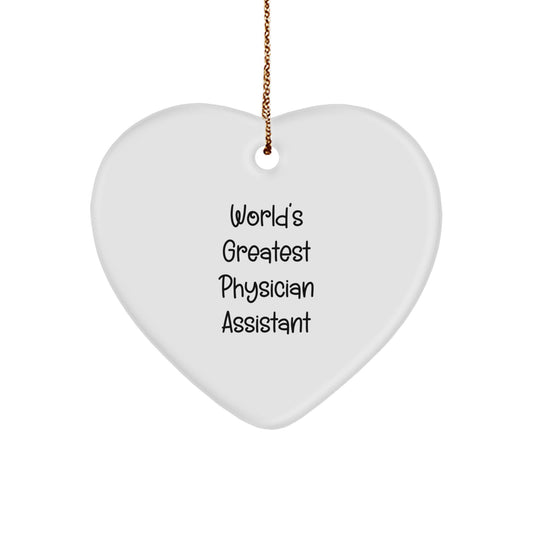 Funny Quote Gift for Physician Assistant, 'World's Greatest Physician Assistant', Heart Ornament for Christmas Unique Gifts from Friends and Family - Image 1