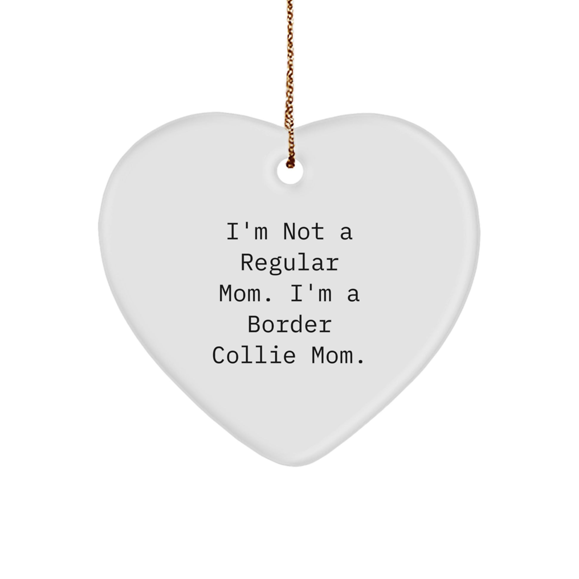 Funny Border Collie Mom Heart Ornament Gifts from Family, Friends, or Coworkers for Christmas - Image 1
