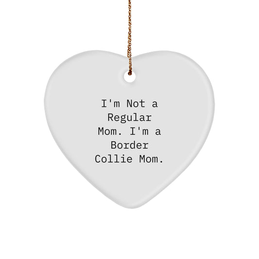 Funny Border Collie Mom Heart Ornament Gifts from Family, Friends, or Coworkers for Christmas - Image 1