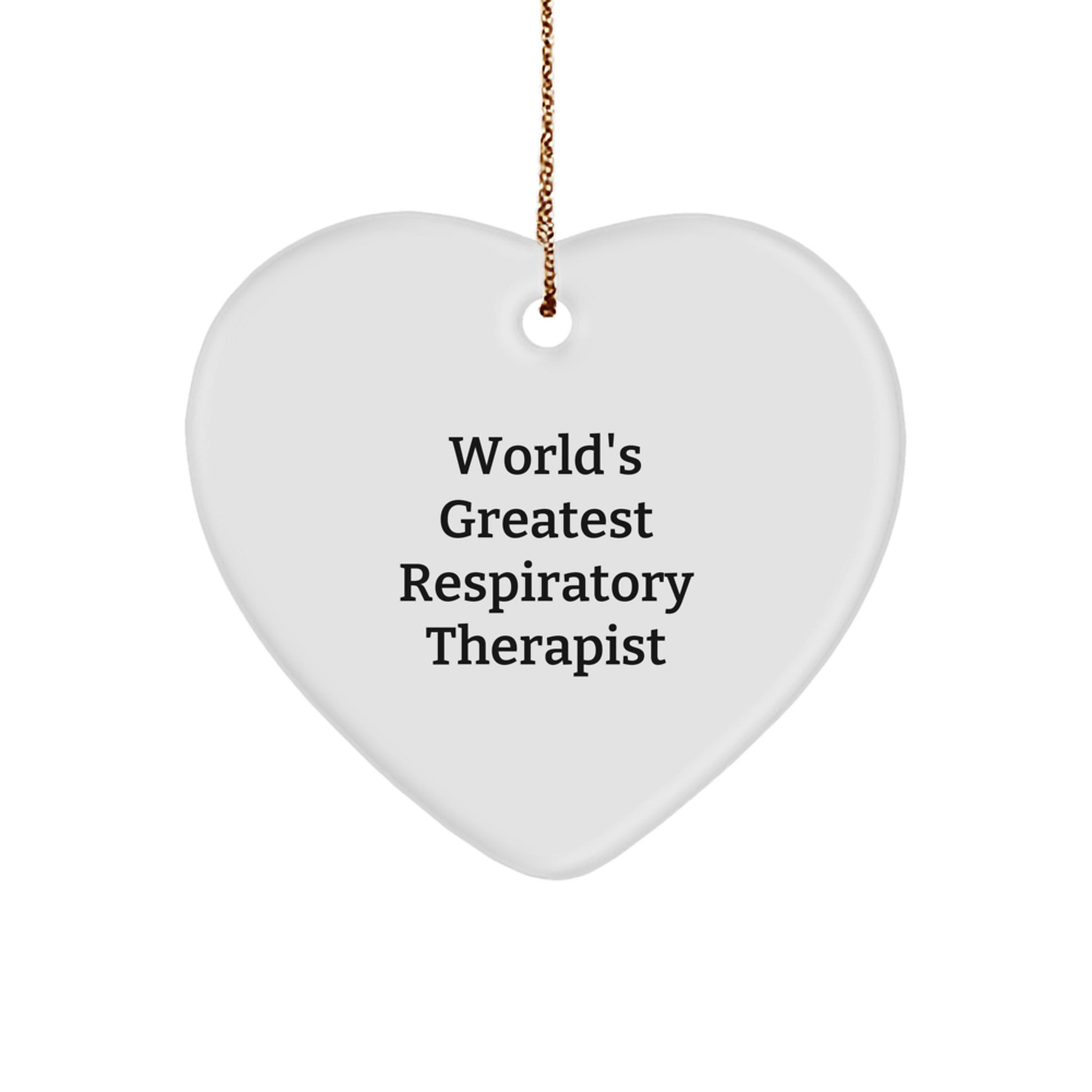 Funny Inspirational Gifts for Respiratory Therapist, Heart Ornament, 'World's Greatest Respiratory Therapist', Christmas Unique Gifts from Friends - Image 1
