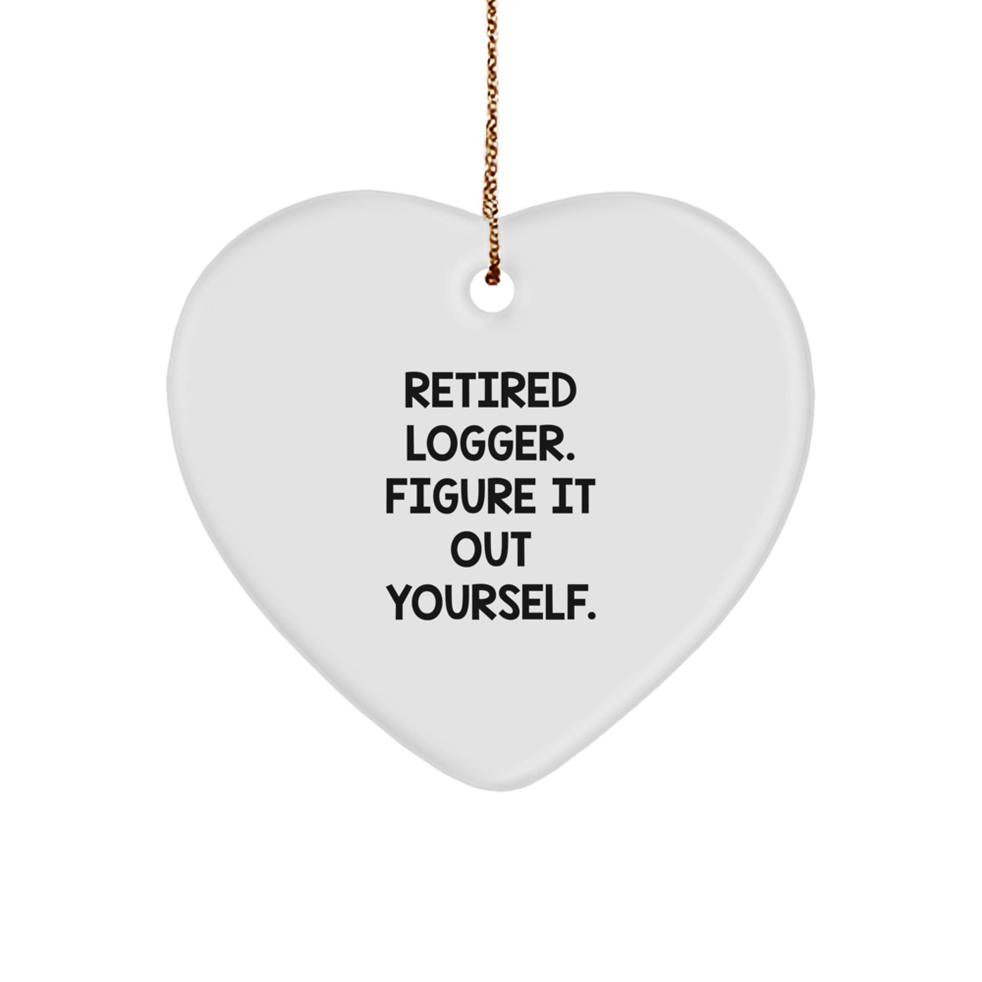 Funny Logger Gifts from Men for Logger Friends on Christmas Unique Gifts Day - Image 1