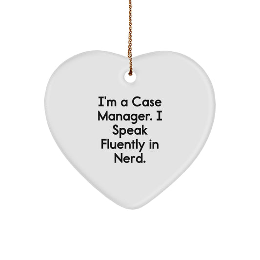 Funny Case Manager Gifts, Heart Ornament with 'I'm A Case Manager. I Speak Fluently In genius.' Quote, Gifts from Friends to Case Manager, Perfect for Christmas - Image 1
