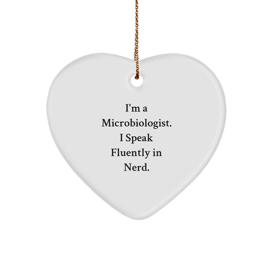 Funny Microbiologist Gift, 'I Speak Fluently In genius.', Heart Ornament for Christmas, Unique Gifts from Friends to Microbiologist - Image 1