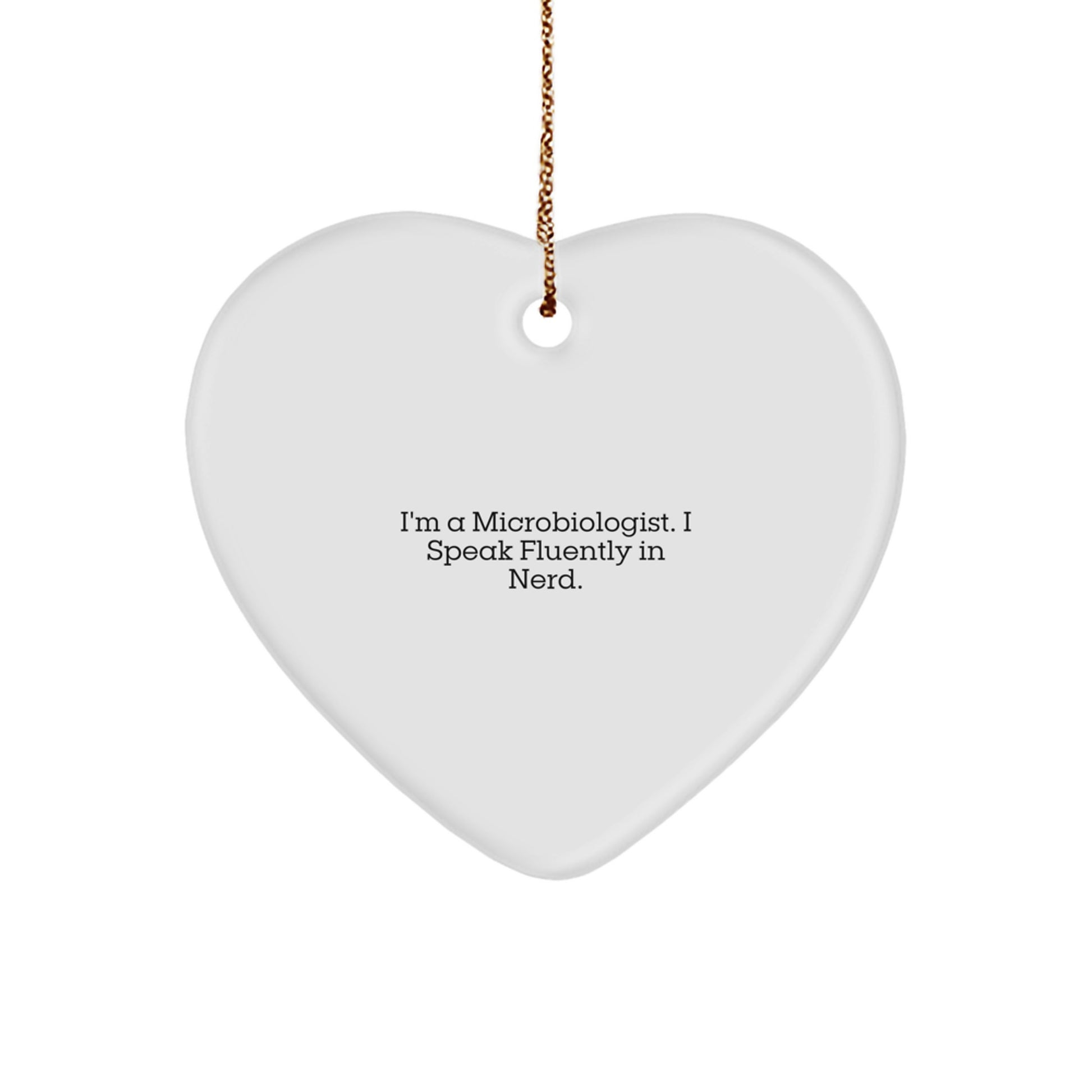 Microbiologist Funny Gifts from Friends, Heart Ornament for Christmas, I'm a genius at Heart, Unique Women's Holiday Gift Ideas, Perfect for Coworkers and Family - Image 1