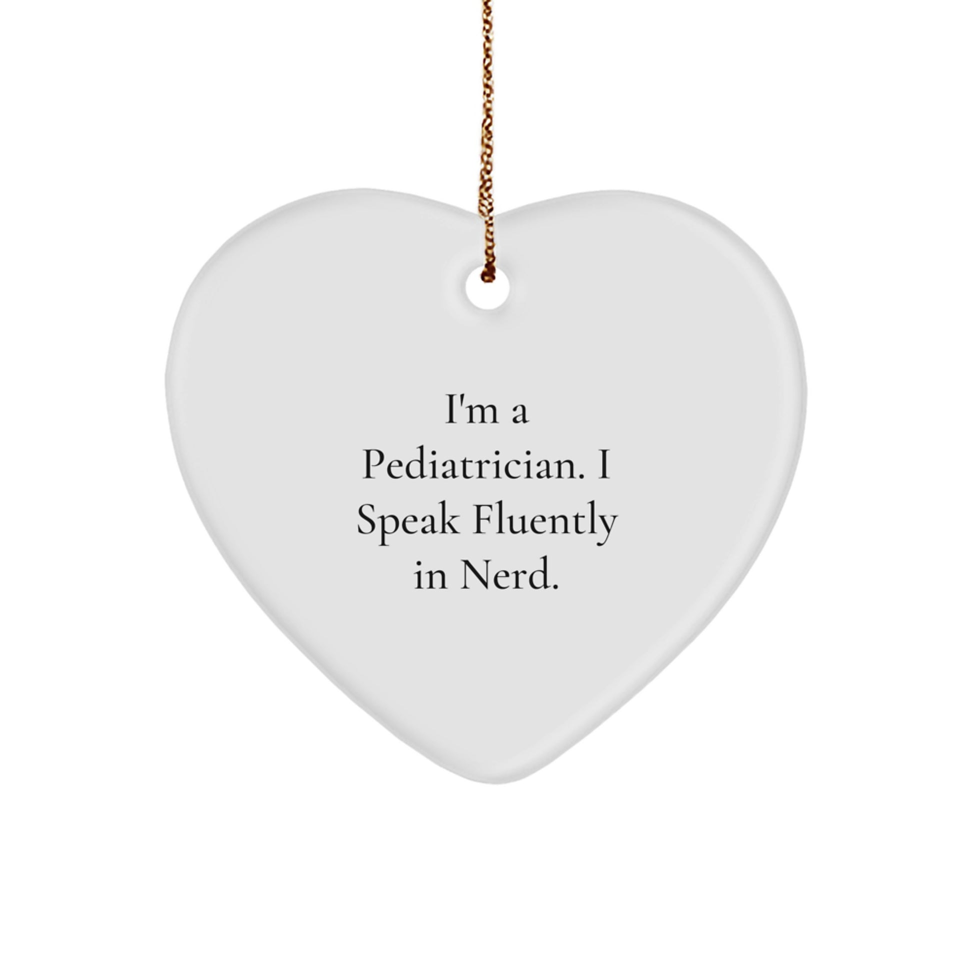 Funny Pediatrician Heart Ornament Gifts from Men to Friends, Christmas Unique Gifts for Pediatricians, Heart-Shaped Decorations - Image 1