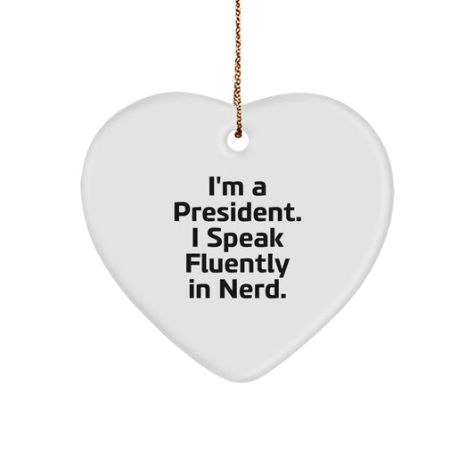Funny President Gifts for Men - I'm A President Heart Ornament, Christmas Unique Gifts from Friends, Heart Shaped Decorations - Image 1