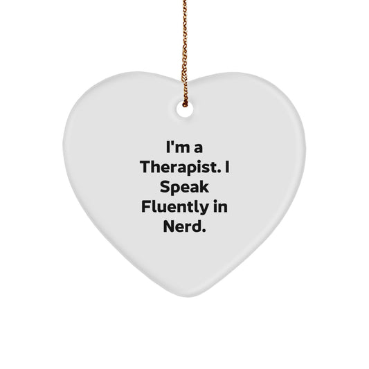 Funny Therapist Gifts from Friends, Unique Heart Ornament with 'I'm A Therapist. I Speak Fluently In genius.' Quote, Perfect for Therapist Men, Women, Coworkers or Family - Christmas Unique Gifts - Image 1