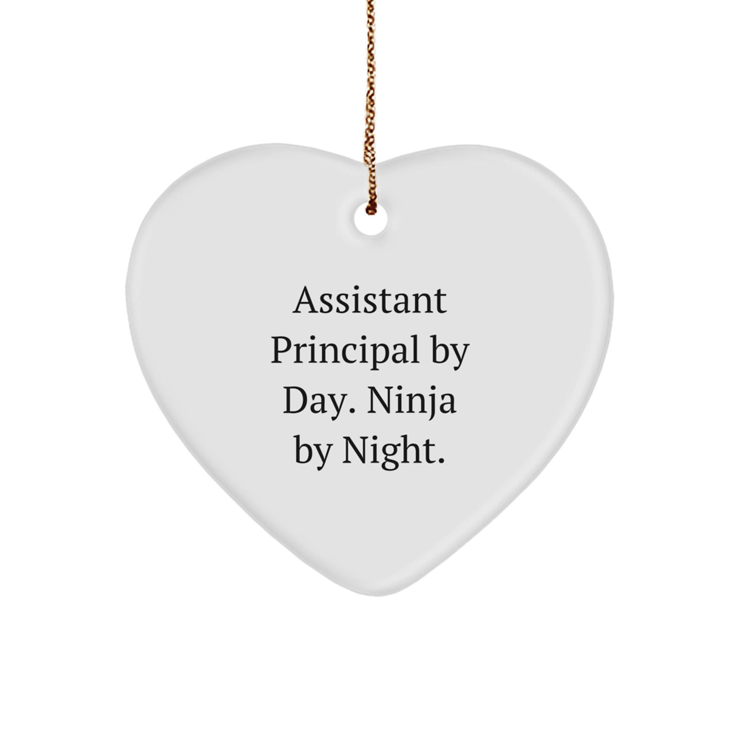 Funny Assistant Principal Gifts by Day - Heart Ornament for Christmas, 'Assistant Principal By Day. Ninja By Night.' - Image 1