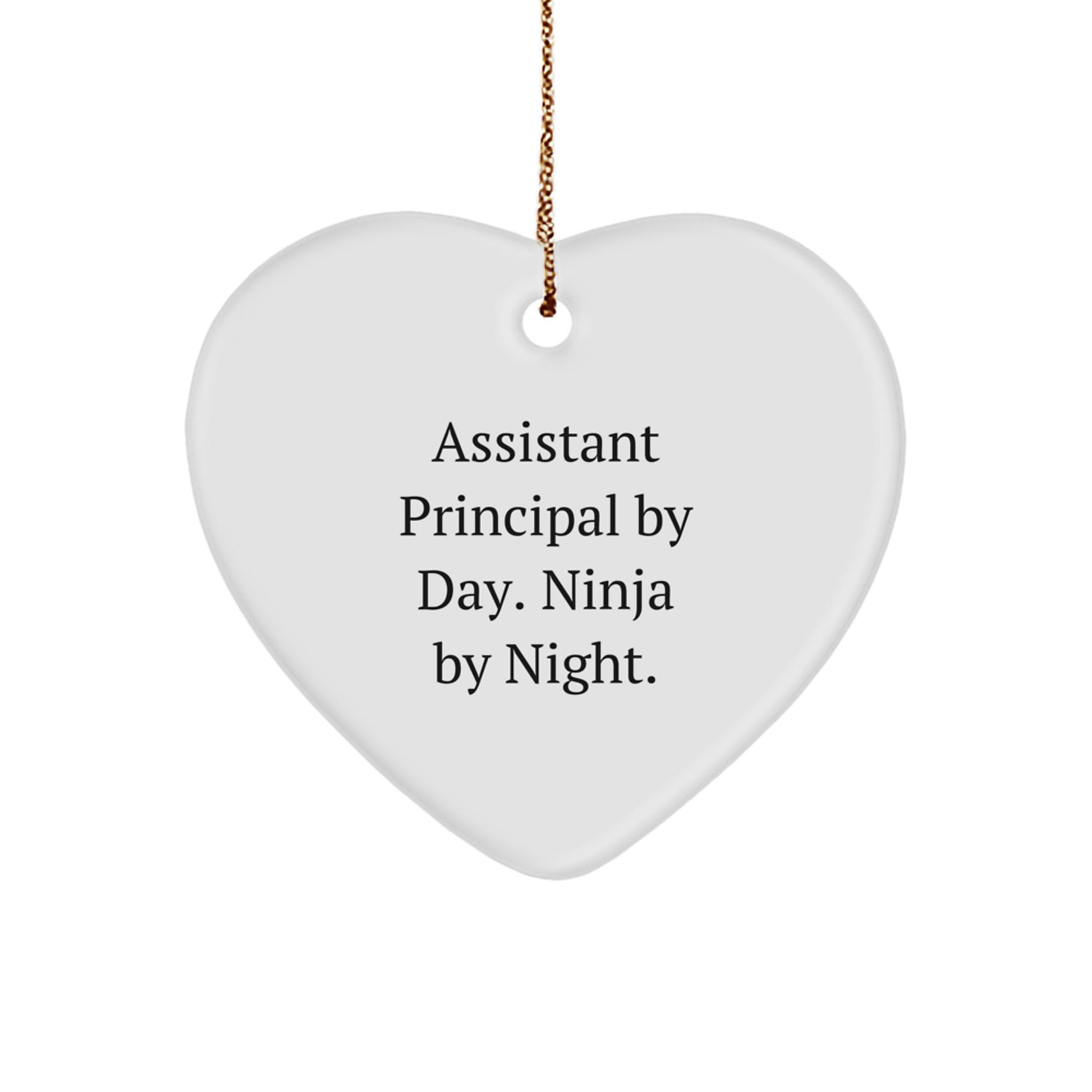 Funny Assistant Principal Gifts by Day - Heart Ornament for Christmas, 'Assistant Principal By Day. Ninja By Night.' - Image 1