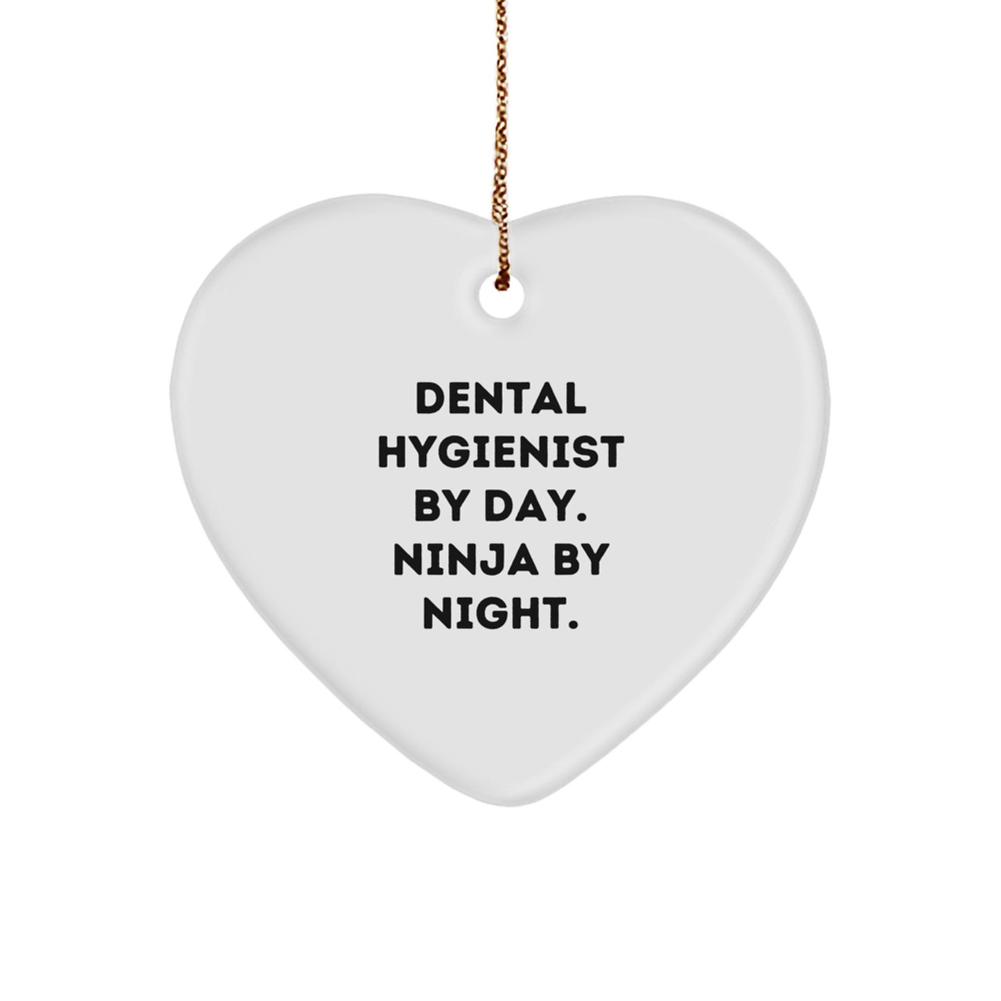 Dental Hygienist Gifts from Men, Heart Ornament for Women, Funny Dental Hygienist By Day. Ninja By Night. Christmas Unique - Image 1